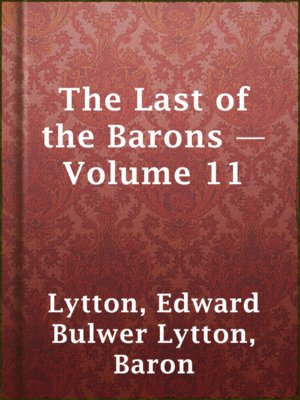 cover image of The Last of the Barons — Volume 11